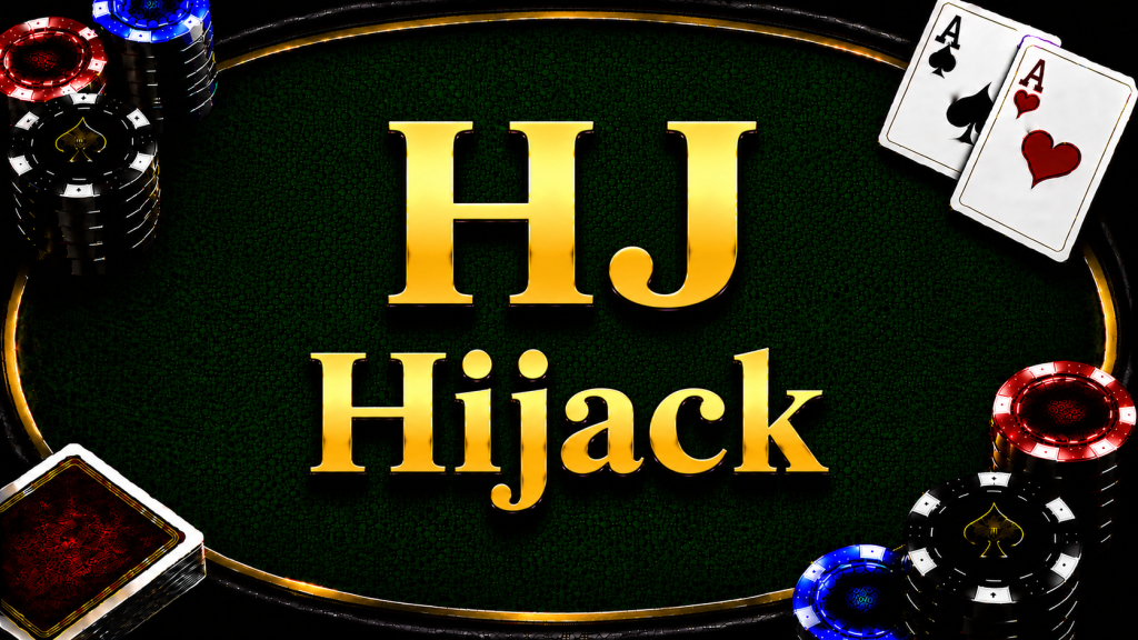 Hijack（HJ）在德州撲克中的位置與翻前策略示意圖