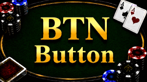 Sơ đồ minh họa vị trí và chiến lược của người chơi ở vị trí Button (BTN) trong trò chơi Texas Hold'em.