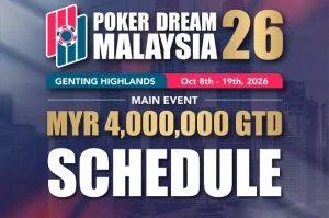 Poker Dream 马来西亚站十月回归 主赛事保证約 100 万美元 混合游戏应有盡有