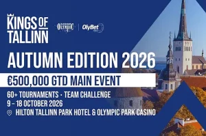 2026塔林之王秋季版赛程出炉€50万保证主赛事领衔
