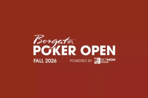2026 Borgata 秋季扑克公开赛：滿足各类玩家需求